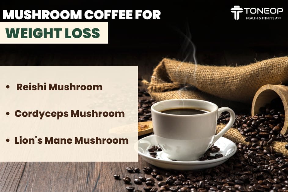 How Mushroom Coffee Can Aid in Weight Loss
